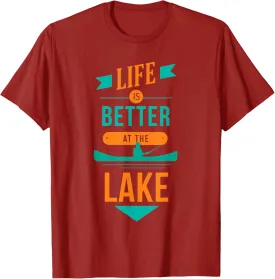 Adventure & Travel Tees: Life is Better at the Lake T-Shirt