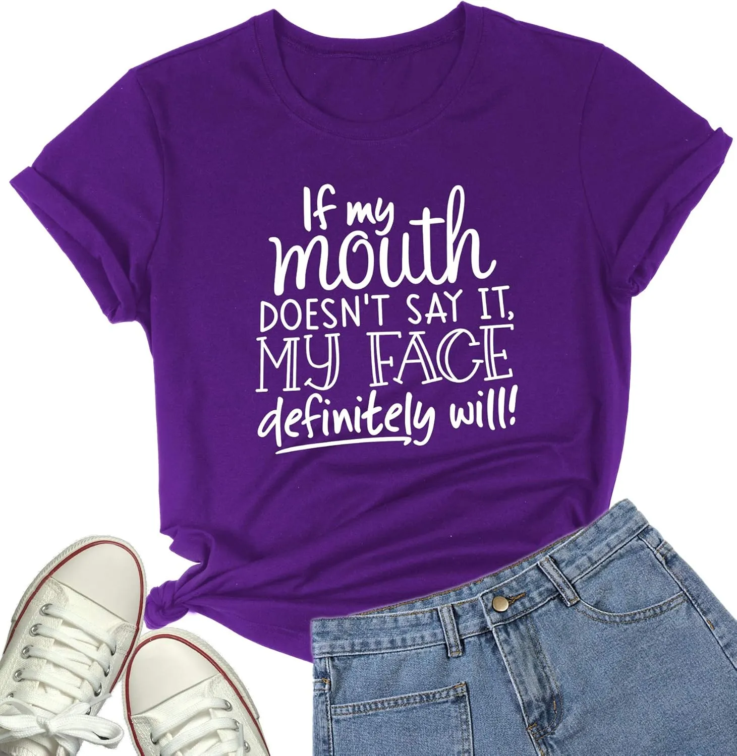 DANVOUY Womens If My Mouth Doesn't Say It My Face Definitely Will T Shirt