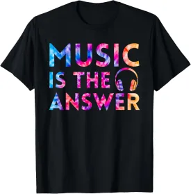 Music is the Answer Funny Festival Music Musical Tie Dye T-Shirt