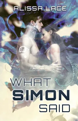 What Simon Said (After The Singularity) Paperback  April 7, 2025